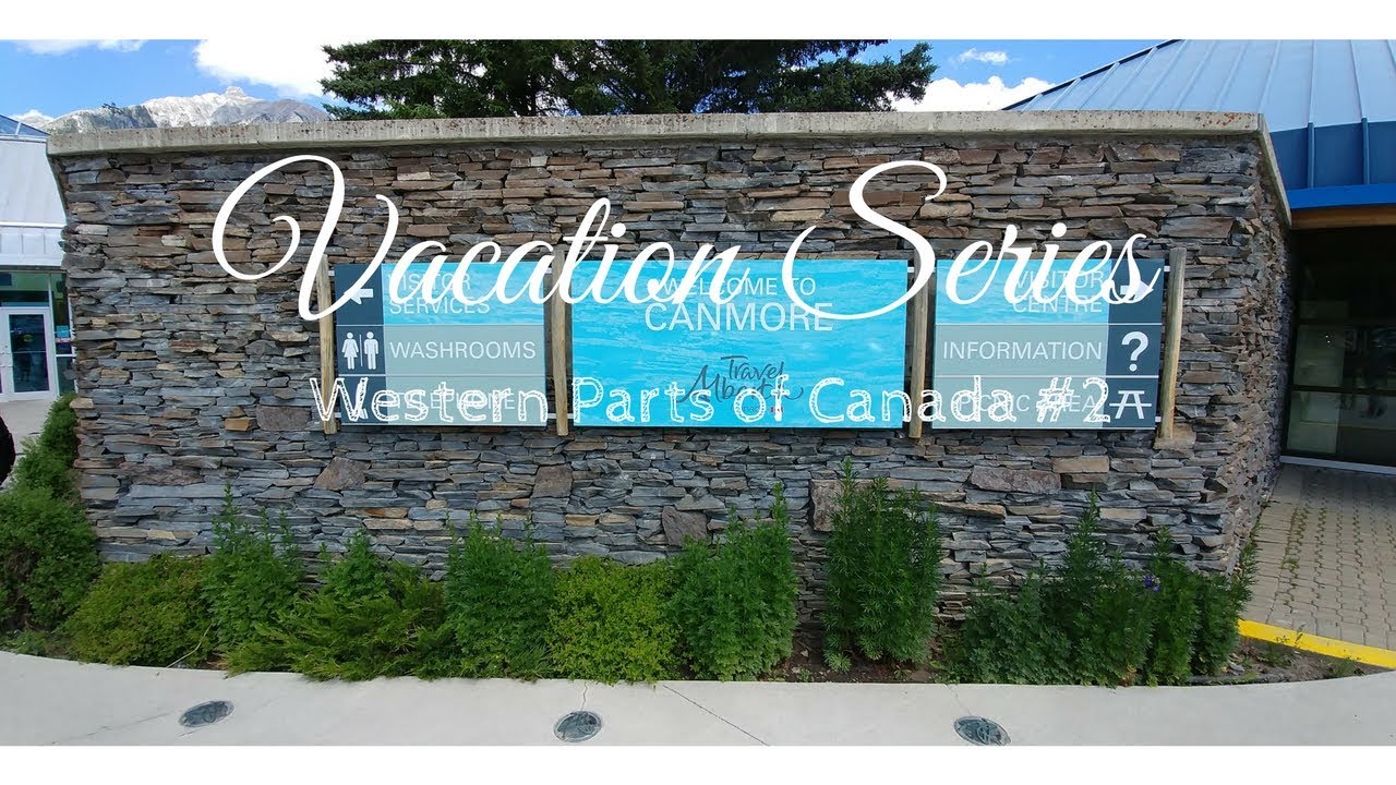 Vac#2 Lac des Arcs & Canmore