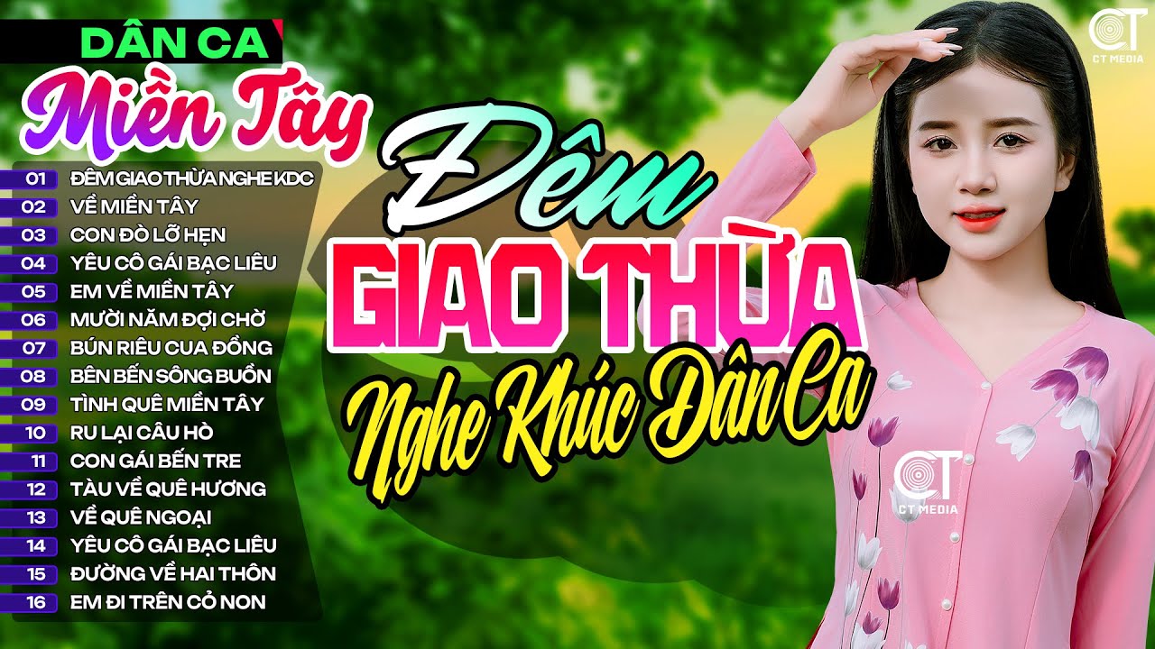 Đêm Giao Thừa Nghe Một Khúc Dân Ca, LK Nhạc Dân Ca Miền Tây Chọn Lọc, Nhạc Dân Ca Trữ Tình Quê Hương