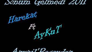 Harekat Ft Aykut - Sonum Gelmedi 2011 Azrailrecordsz