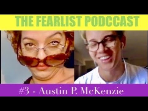 EP #3 - AUSTIN P. MCKENZIE (#TheFearList UNFILTERED) - YouTube