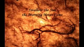 The Morning Never Came - Swallow the Sun - Vein Songs