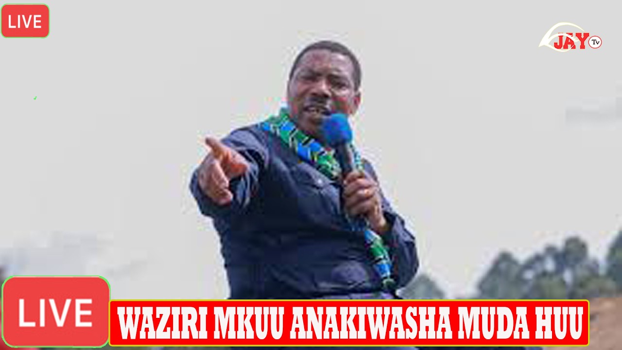 🔴LIVE: WAZIRI MKUU ANANGURUMA  MUDA HUU