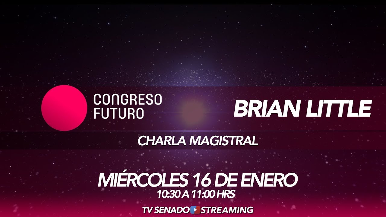 Congreso Futuro 2019 - Charla Magistral - Brian Little