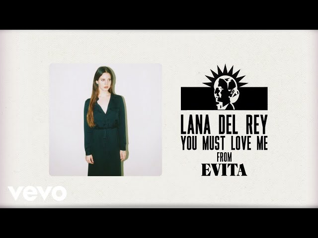 Lana Del Rey - You Must Love Me