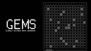 GEMS: Globally Editable Music/Matrix Sequencer