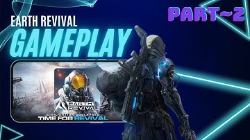 Earth Revival Gameplay Walkthrough (Android, iOS) - Part 2
