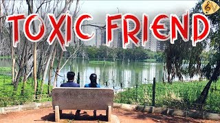 TOXIC FRIEND | Official Music Video