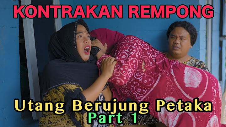 UTANG BERUJUNG PETAKA || KONTRAKAN REMPONG EPISODE 607