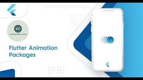 Enhance Your Flutter Project With Animation!