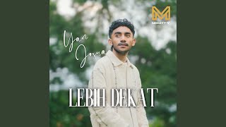 Lebih Dekat