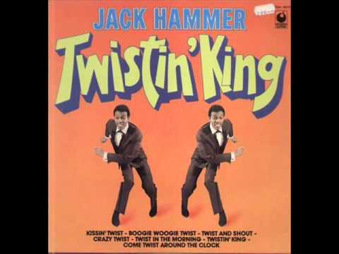 Jack Hammer Kissin Twist Boogie Woogie Twist Jack Hammer Kissin Twist Boogie Woogie Twist
