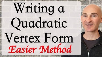 Quadratic Equation How to Write in Vertex Form (Easier Method)