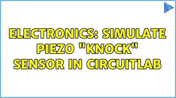 Electronics: Simulate Piezo "knock" Sensor in CircuitLab