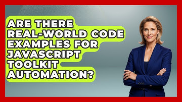 Are There Real-World Code Examples for JavaScript Toolkit Automation? | JavaScript Toolkit News