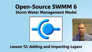 SWMM6 Lesson 12 - Adding and Importing Layers