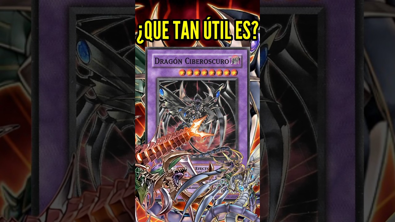 Yu-Gi-Oh! ¿Que Tan Útil Es? Dragón Ciberoscuro!!!