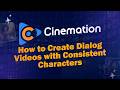 How to Create Dialog Videos with Consistent Characters