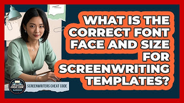 What Is The Correct Font Face And Size For Screenwriting Templates? - Screenwriter
