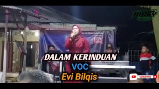 DALAM KERINDUAN - Vocal - Evi Bilqis [The Mercy's] || Orgen Tunggal Kn7000