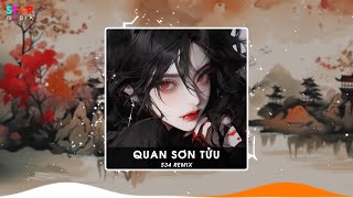 QUAN SƠN TỬU (关山酒) - S34 REMIX | NHẠC TRUNG QUỐC REMIX MỚI NHẤT