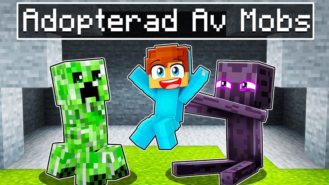 Adopterad Av MOBS i Minecraft!