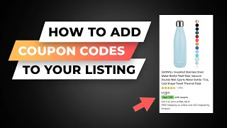 How To Add Coupon Code To Amazon Listing