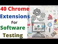 40 Chrome extensions for software testing | Most Useful Website Testing tools | Chrome Devtools