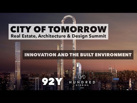 City of Tomorrow: Innovation and the Built Environment