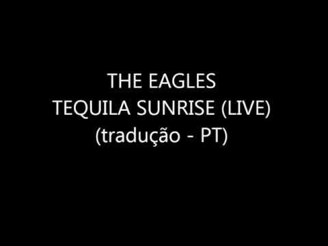 The Eagles - Tequila Sunrise (with lyrics, com letra PT)