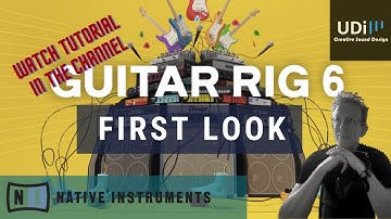 Native Instruments - Guitar Rig 6 - First Look