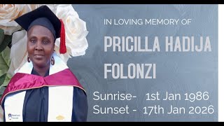 Celebrating The Life Of PRISCILLA HADIJA FOLONZI (31st January 2026)