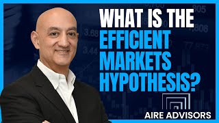 What Is The Efficient Market Hypothesis?