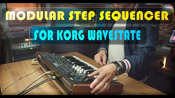 Modular Step Sequencer for the Korg WaveState Synthesizer - Free Patch