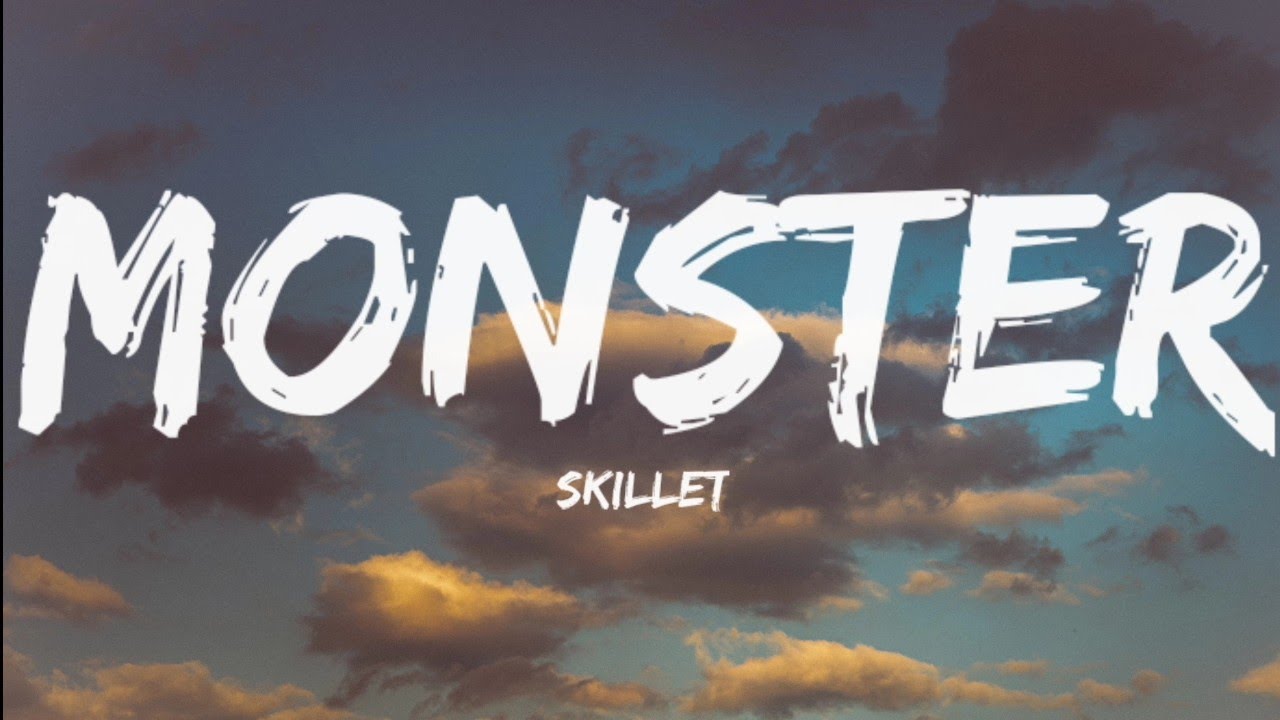 Skillet Monster Lyrics Video