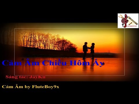 Cảm Âm Chiều Hôm Ấy | Tone A | FluteBoy9x