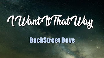 Download I Want It That Way Lyrics Video Mp3 Free And Mp4