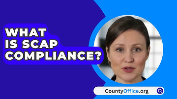 What Is SCAP Compliance? - CountyOffice.org
