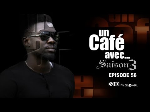 Un Café Avec...Saison3 - Episode N°56