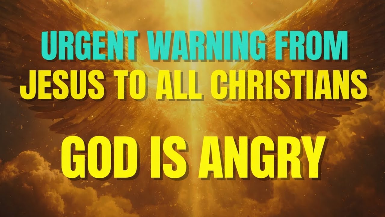 Urgent Warning From JESUS To All Christians ✋ GOD Is Angry !!