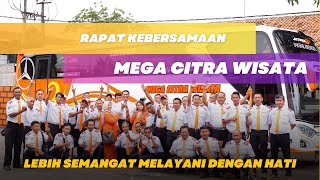 MEGA CITRA WISATA | RAPAT KEBERSAMAAN - LEBIH SEMANGAT MELAYANI DENGAN HATI