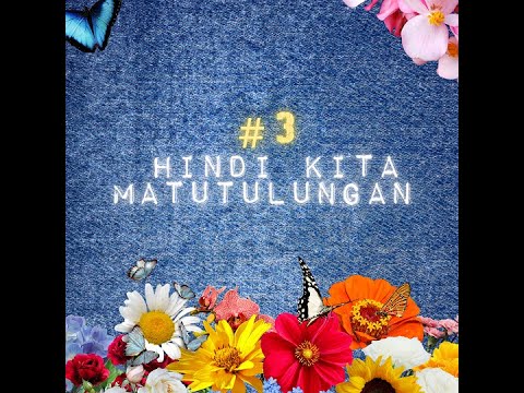 HINDI KITA MATUTULUNGAN