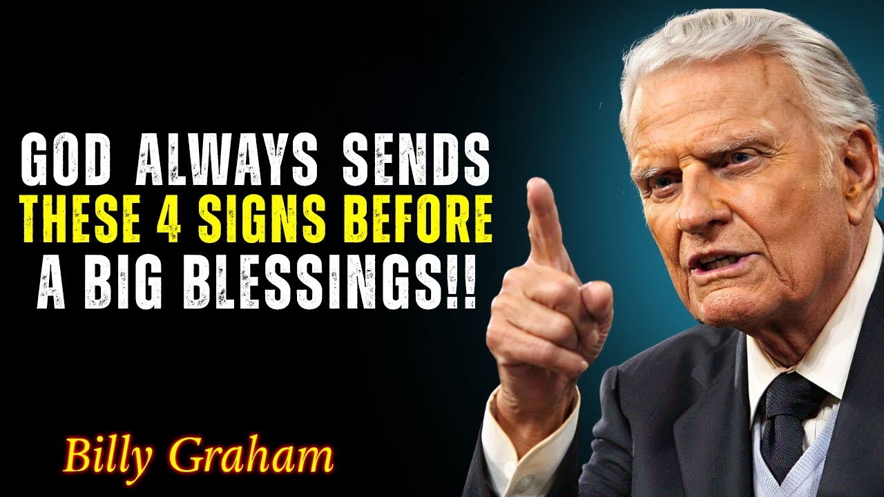 Before a Blessing Comes, God Shows You These 4 Things - Billy Graham