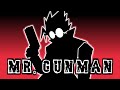 Mr gunman  original trigun song
