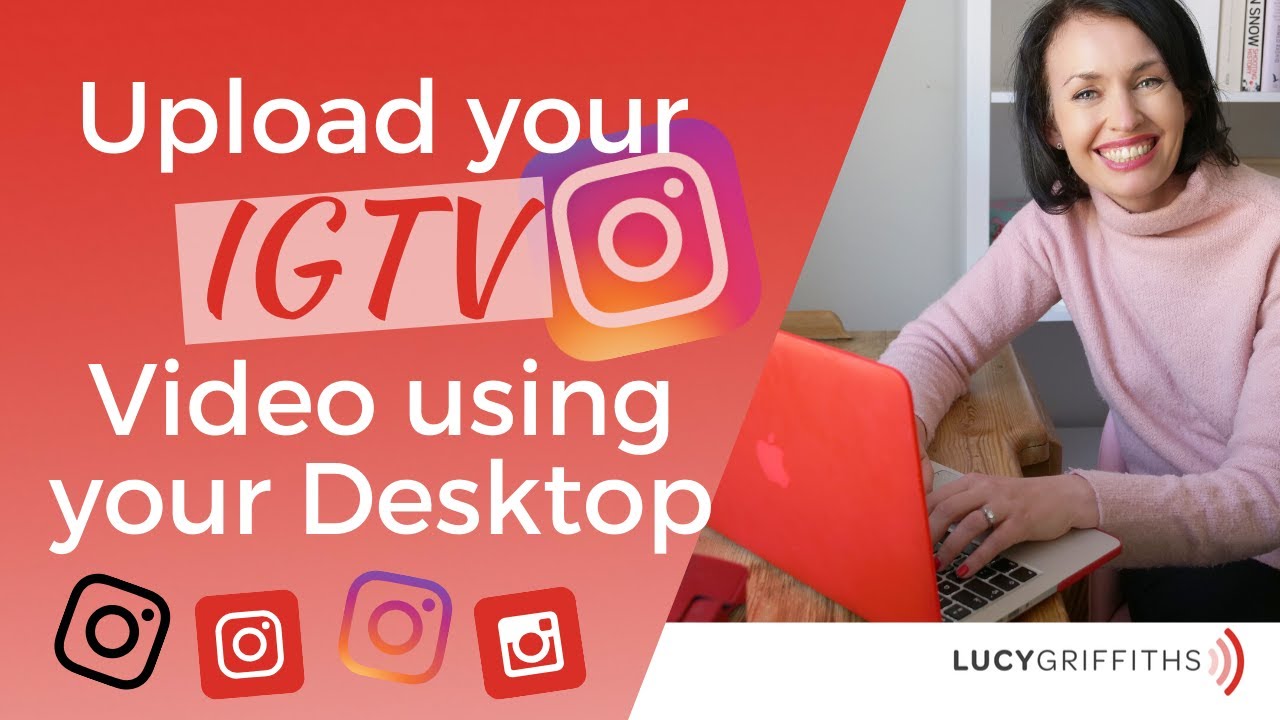 How to Directly Upload your IGTV Video using your Desktop (How to Use