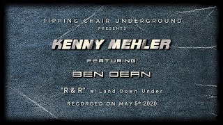 Watch Kenny Mehler R And R video