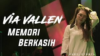 VIA VALLEN - MEMORI BERKASIH AKU NGOMBE CIU