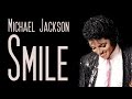 Michael Jackson - Smile | MJWE Mix