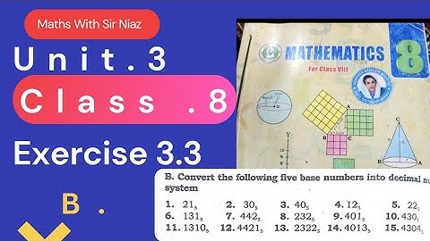 "Class 8 Math | Exercise 3.3 (B) | Convert Five Base into Decimal Numbers"