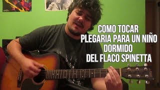 Como Tocar Plegaria para un Niño Dormido de Spinetta