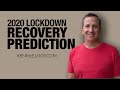 2020: Lockdown Recovery Prediction